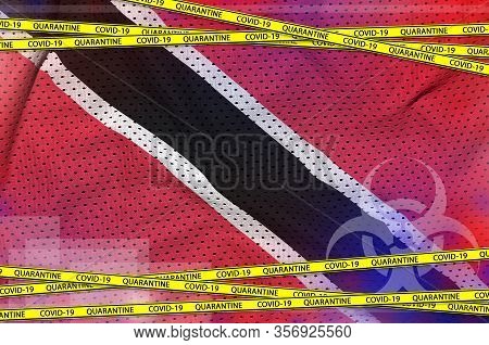 Trinidad And Tobago Flag And Covid-19 Quarantine Yellow Tape. Coronavirus Or 2019-ncov Virus Concept