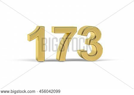 Golden 3d Number 173 - Year 173 Isolated On White Background - 3d Render