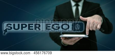 Conceptual Caption Super Ego. Business Approach The I Or Self Of Any Person That Is Empowering His W
