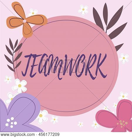 Conceptual Display Teamwork. Word Written On Group Of Showing Who Work Together As One And With The 
