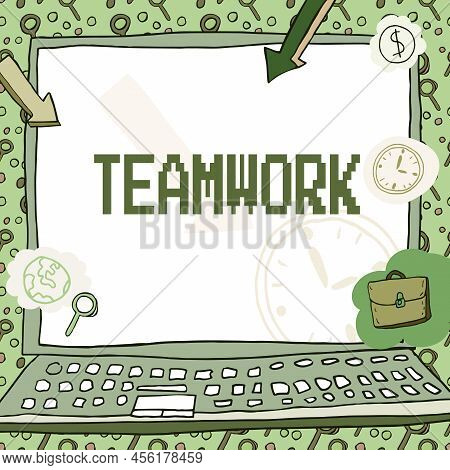 Text Sign Showing Teamwork. Business Showcase Group Of Showing Who Work Together As One And With The