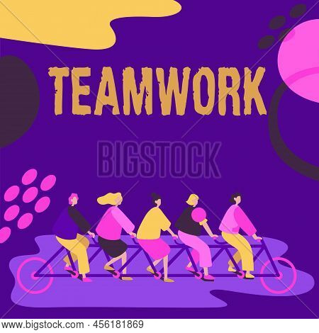Text Sign Showing Teamwork. Business Approach Group Of Showing Who Work Together As One And With The