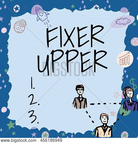 Writing Displaying Text Fixer Upper. Business Idea House In Need Of Repairs Used Chiefly Connection 
