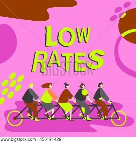 Sign Displaying Low Rates. Business Showcase A Cost Of An Item Or Service Which Is Usualy At Its Sma