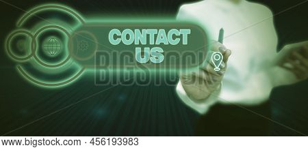 Inspiration Showing Sign Contact Us. Business Overview Group Of Person That Rendering Costumer Servi