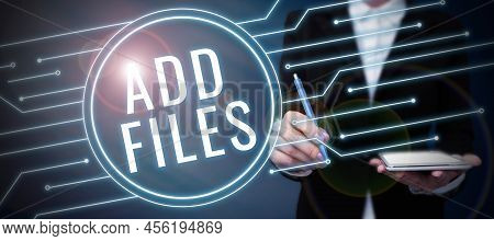 Writing Displaying Text Add Files. Business Idea To Put More Information To A Certain Person, Thing,