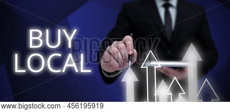 Conceptual Display Buy Local. Internet Concept Patronizing Products That Isoriginaly Made Originaly 