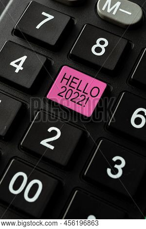 Conceptual Caption Hello 2022. Conceptual Photo Hoping For A Greatness To Happen For The Coming New 