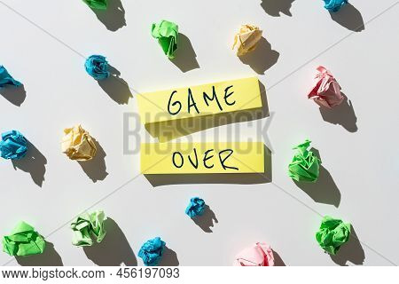 Writing Displaying Text Game Over. Conceptual Photo A Situation In A Particular Sport That Reach His