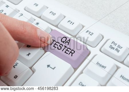 Text Sign Showing Qa Tester. Word Written On Quality Assurance Of An On Going Project Before Impleme