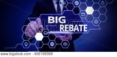 Conceptual Caption Big Rebate. Conceptual Photo Huge Rewards That Can Get When You Engaged To A Spec