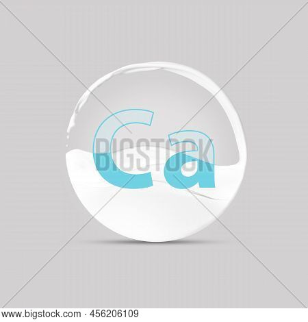 Sphere Made Of Splashing Milk And Symbol Ca On Light Grey Background. Source Of Calcium
