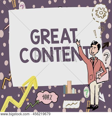 Hand Writing Sign Great Content. Business Showcase Satisfaction Motivational Readable Applicable Ori