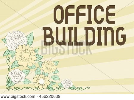 Writing Displaying Text Office Building. Business Overview Commercial Buildings Are Used For Commerc