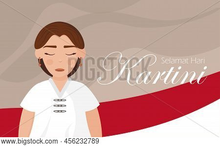 Festive Banner For The Day Of Selamat Hari Pictures Happy Kartini Day. Indonesian Hero, Defended The