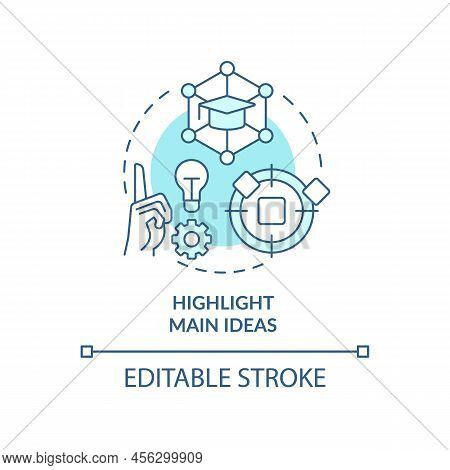 Highlight Main Ideas Turquoise Concept Icon. Focus On Core Facts. Learning Technique Abstract Idea T
