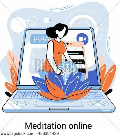 Meditation Online Metaphor. Classes On Laptop, Practicing Yoga, Mental Exercises. Live Stream, Inter