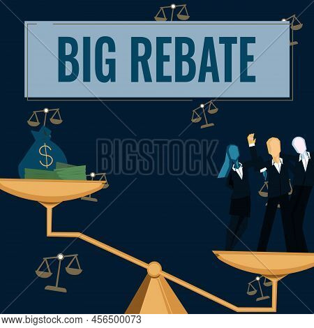 Conceptual Display Big Rebate. Internet Concept Huge Rewards That Can Get When You Engaged To A Spec