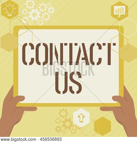 Text Sign Showing Contact Us. Internet Concept Group Of Person That Rendering Costumer Service Throu