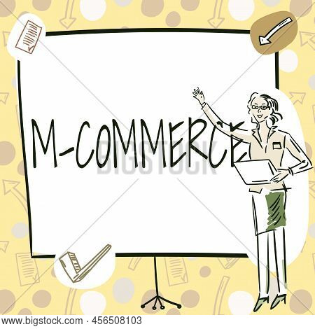 Writing Displaying Text M Commerce. Business Idea Commercial Transactions Conducted Electronically B