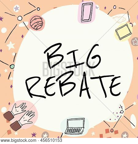 Writing Displaying Text Big Rebate. Word For Huge Rewards That Can Get When You Engaged To A Special