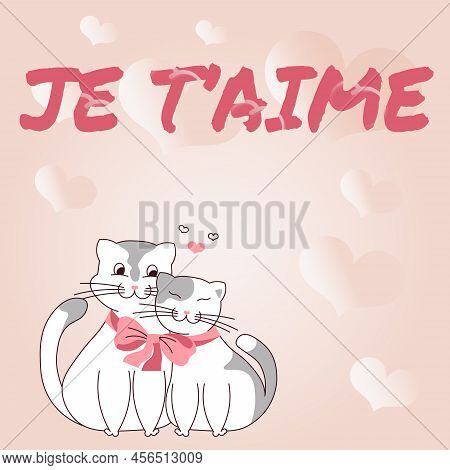 Hand Writing Sign Je Taime. Conceptual Photo French Word Expressing Love Meaning I Love You Cats Tie