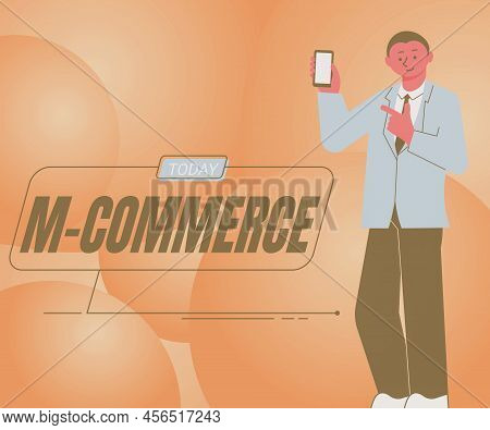 Hand Writing Sign M Commerce. Concept Meaning Commercial Transactions Conducted Electronically By Mo