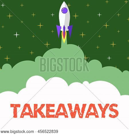 Text Showing Inspiration Takeaways. Business Overview An Act Or Instance Of Giving Something From Yo