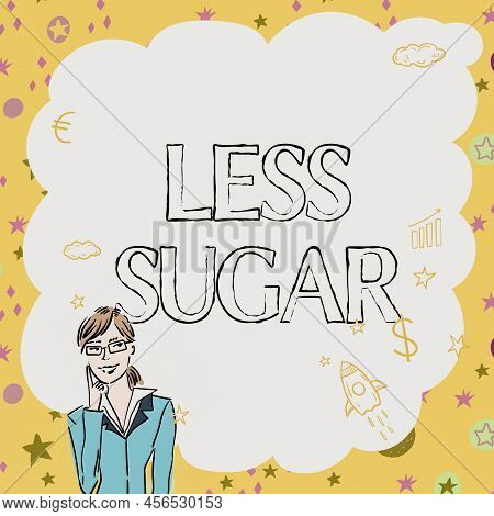 Text Showing Inspiration Less Sugar. Internet Concept Lower Volume Of Sweetness In Any Food Or Drink