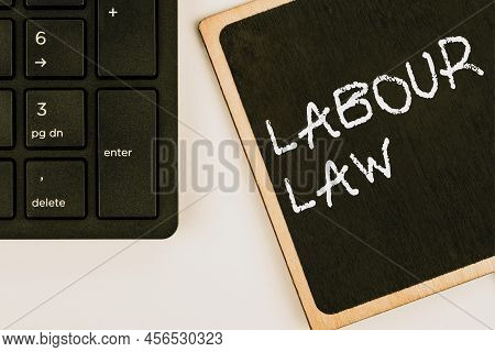 Handwriting Text Labour Law. Business Showcase Rules Implemented By The State Between Employers And 
