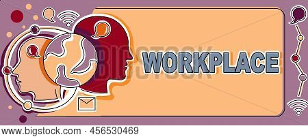 Hand Writing Sign Workplace. Business Concept Area Where You Can Find Busy Showing Doing Their Job O
