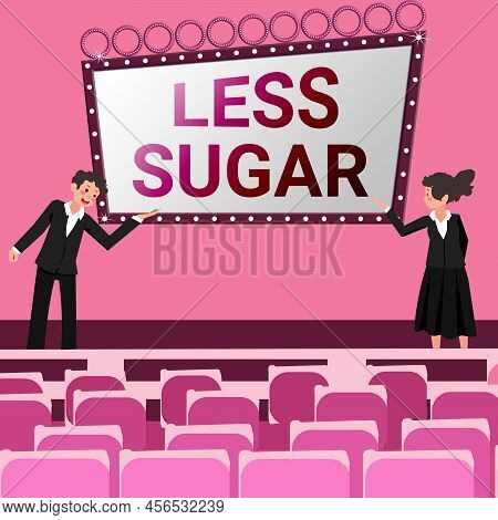 Writing Displaying Text Less Sugar. Business Idea Lower Volume Of Sweetness In Any Food Or Drink Tha