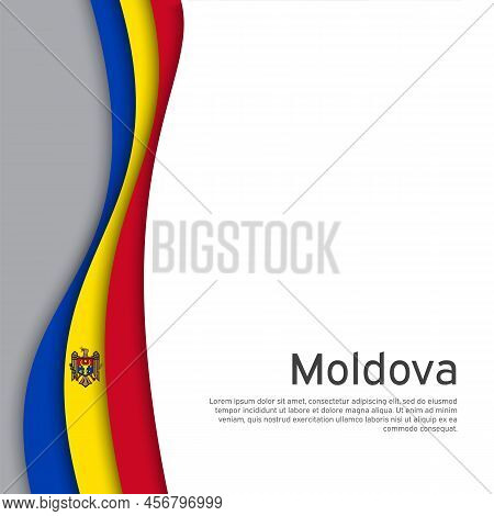 Abstract Waving Moldova Flag. State Patriotic Moldavian Cover, Flyer. Creative Background For Moldov