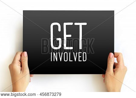 Get Involved Text On Card, Concept Background
