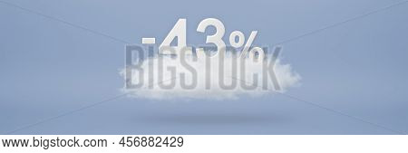 Discount 43 Percent. Big Discounts, Sale Up To Forty Three Percent. 3d Numbers Float On A Cloud On A