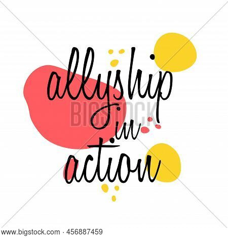 Allyship Together In Action Women Support Quote For Print. Break
The Bias Women Equality Phrase With