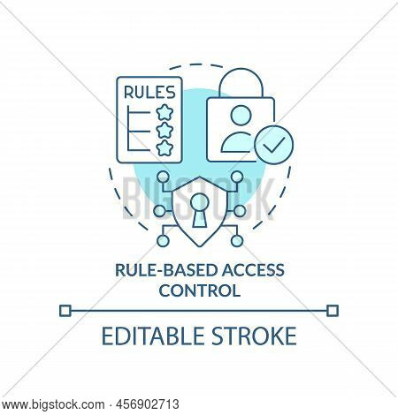 Rule-based Access Control Turquoise Concept Icon. Security Management Abstract Idea Thin Line Illust