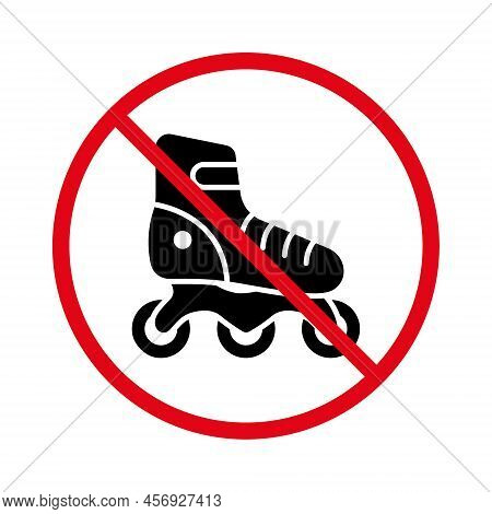 Ban Rollerskate Black Silhouette Icon. Forbidden Roller Skate Pictogram. Sport Footwear Red Stop Cir