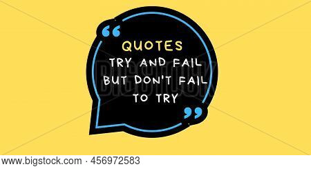 Quote Inspirational Motivational Quotes And Sayings About Life Success Quotes For Life Education And