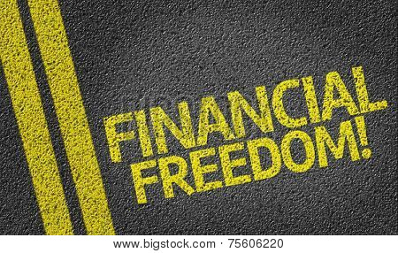 Financial Freedom written on the road