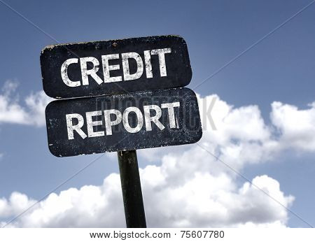 Credit Report sign with clouds and sky background