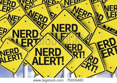 Nerd Alert written on multiple road sign 