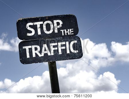 Stop the Traffic sign with clouds and sky background 