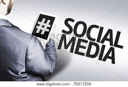 Business man with the text Social Media in a concept image