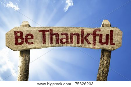 Be Thankful sign on a summer day