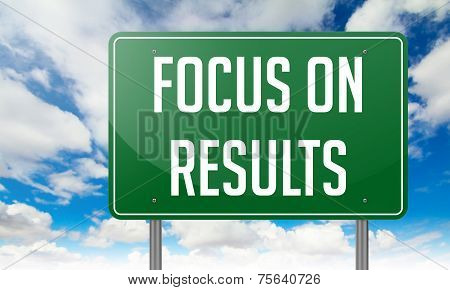 Focus on Results in Highway Signpost.
