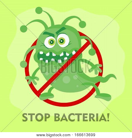 Stop bacteria cartoon vector illustration. No bacteria sign with cute cartoon germ in flat style design isolated. Red alert circle symbol for antibacterial products. Stop virus warning sign.