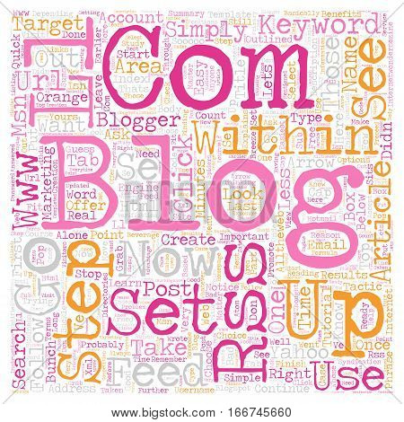 HOW TO Set Up Your Own BLOG and RSS Feed In Less Than Minutes text background wordcloud concept