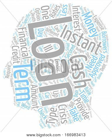 Instant loans prompt response to unforeseen financial fiasco text background wordcloud concept