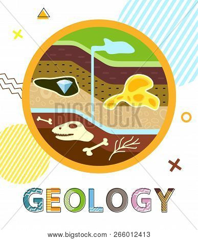 Geology Poster With Soil Layers And Elements Found In It. Water And Precious Stone Diamond. Skull Of